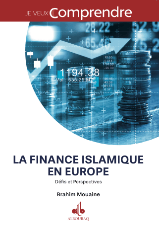 La Finance Islamique — Brahim Mouaine | Éditions Al Bouraq Al Bouraq Livre > Islam > Essai 9791022509534 Librairie Musulmane Al-imen