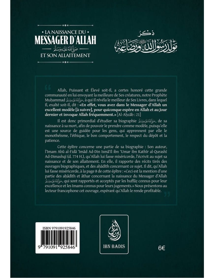 La naissance du messager d'Allah et son allaitement - ibn Kathir - Ibn Badis - Ibn Badis Éditions Ibn Badis Livre Islam Hadith (Traditions Prophétiques) 9791091925846 Librairie Musulmane Al-imen