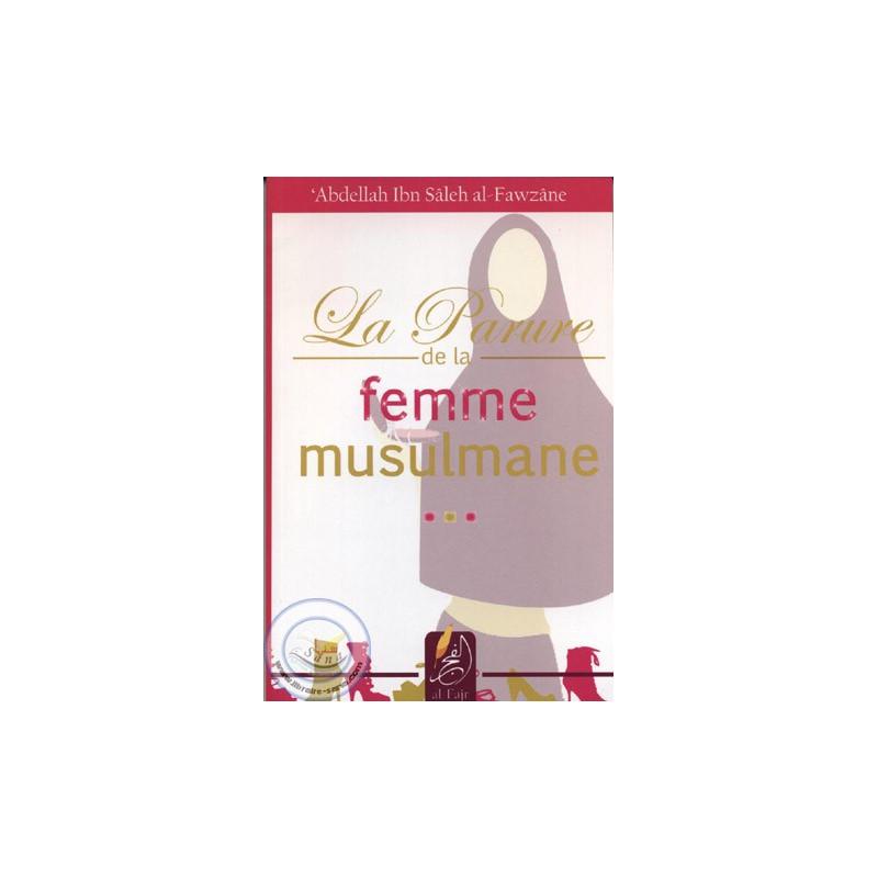 La parure de la femme musulmane Sana Livre Islam Femme 9782874640193 Librairie Musulmane Al-imen