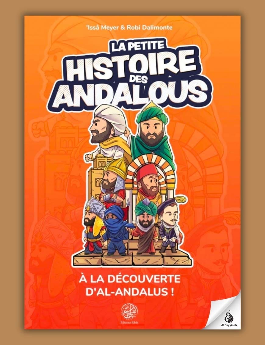 La petite histoire des Andalous - Ribât - Éditions Ribât Ribât Livre Islam Enfant 9782491948696 Librairie Musulmane Al-imen