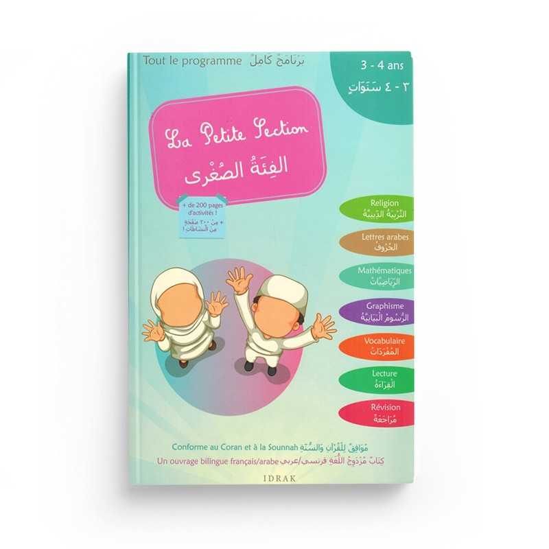La Petite Section - Al-fi'atu As-soughra - Tout Le Programme - 3/4 Ans - Bilingue Français/arabe Idrak Livre > Islam 9782959086304 Librairie Musulmane Al-imen