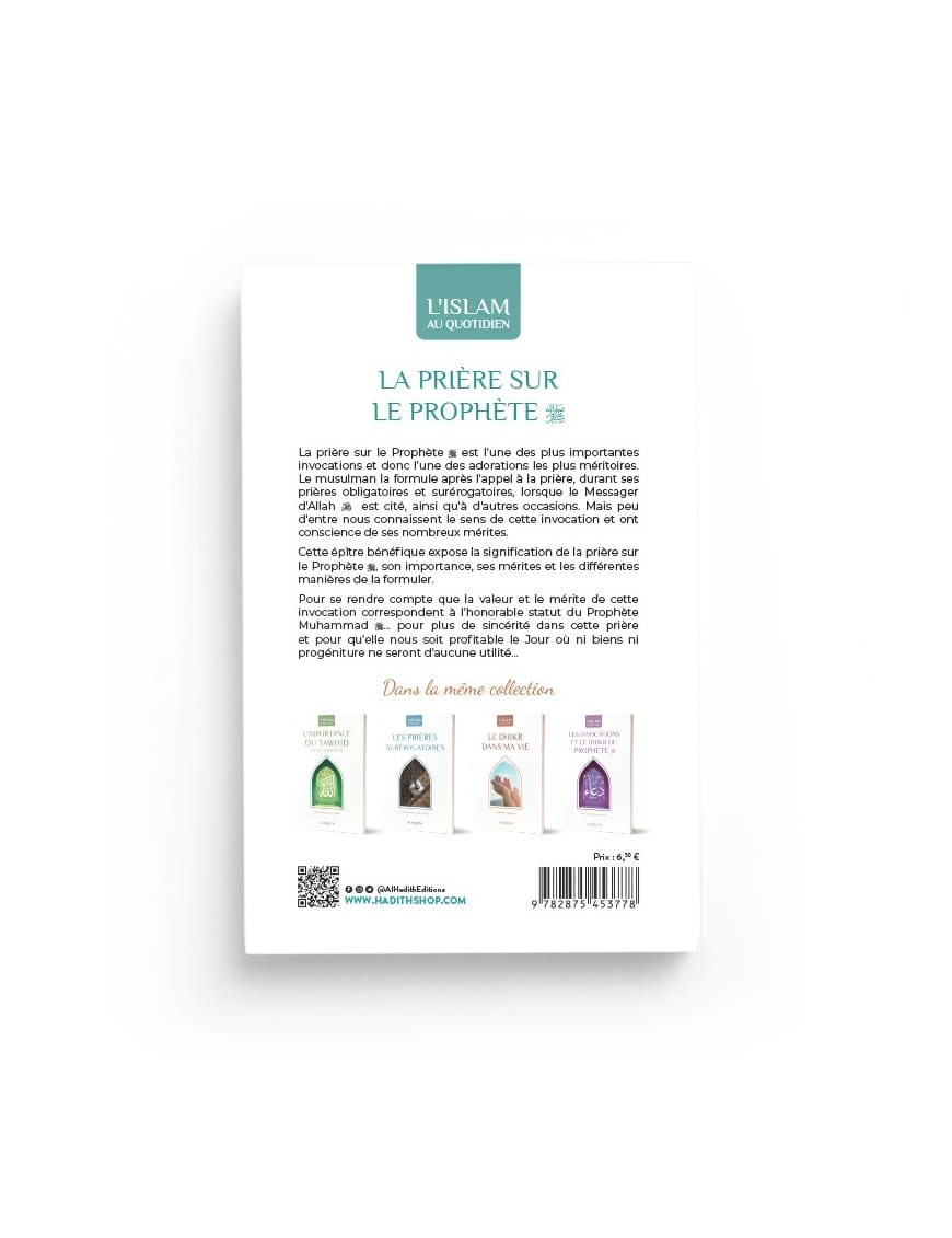 La prière sur le Prophète : significations - mérites - formulations - abd al-Muhsin al-'abbâd - al-hadîth - Éditions Iqra Iqra Livre > Islam > Foi et Spiritualité 9782914566711 Librairie Musulmane Al-imen