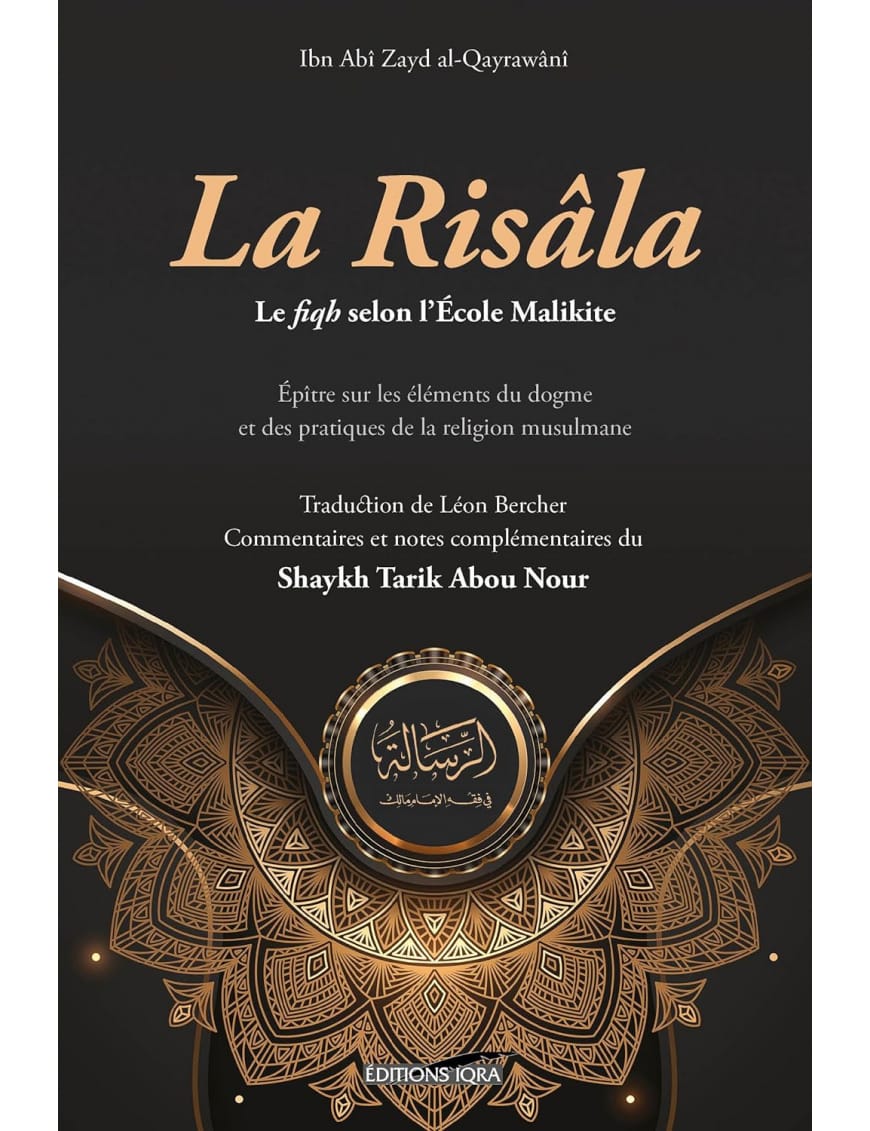 La Risâla : le fiqh selon l'école malikite - Al-Qayrawânî - Iqra - Éditions Iqra Iqra Livre > Islam 9782916316444 Librairie Musulmane Al-imen