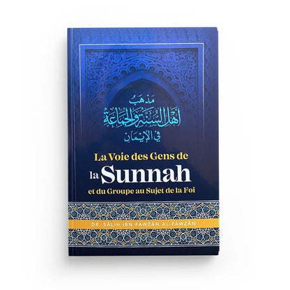 La Voie des Gens de la Sunnah et du Groupe au Sujet de la Foi, de Dr Sâlih Ibn Fawzân Al Fawzân Al - imen