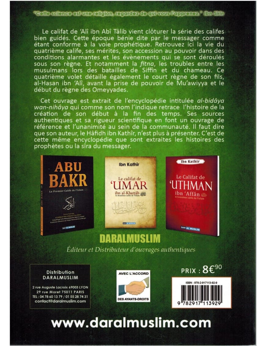 Le califat de Ali Ibn Abî Tâlib le quatrième calife de l'islam - Dar Al-Muslim Dar Al-Muslim Livre > Islam > Biographie 9782356353757 Librairie Musulmane Al-imen