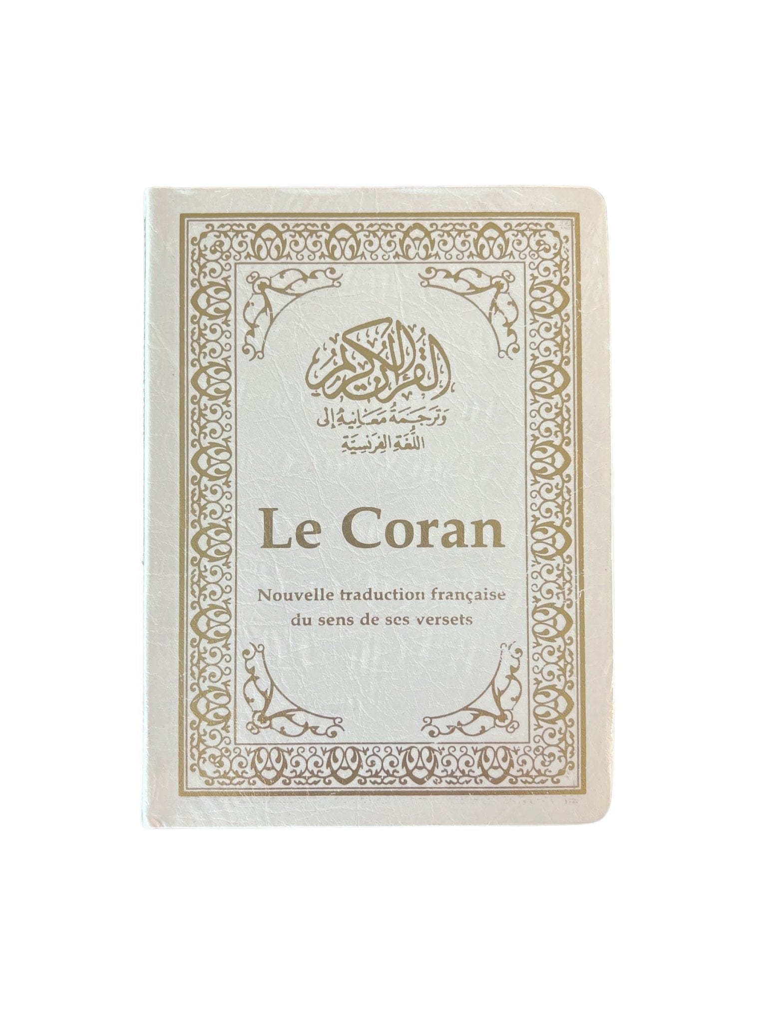 Le Coran - et la traduction en langue française du sens de ses versets... Tawhid Coran Blanc 9782848620015 Librairie Musulmane Al-imen
