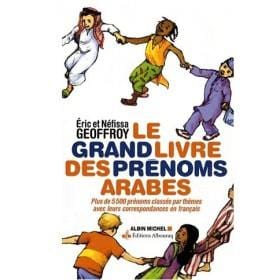 Le grand livre des prénoms arabes Al Bouraq Livre > Islam 9782841613694 Librairie Musulmane Al-imen
