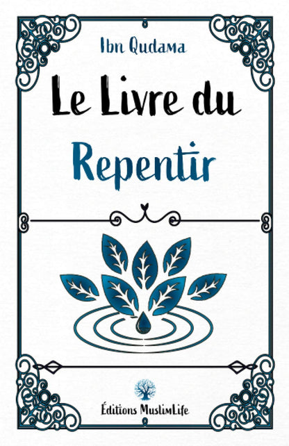 Le Livre du Repentir - Ibn Qudama - Muslim Life Al - imen