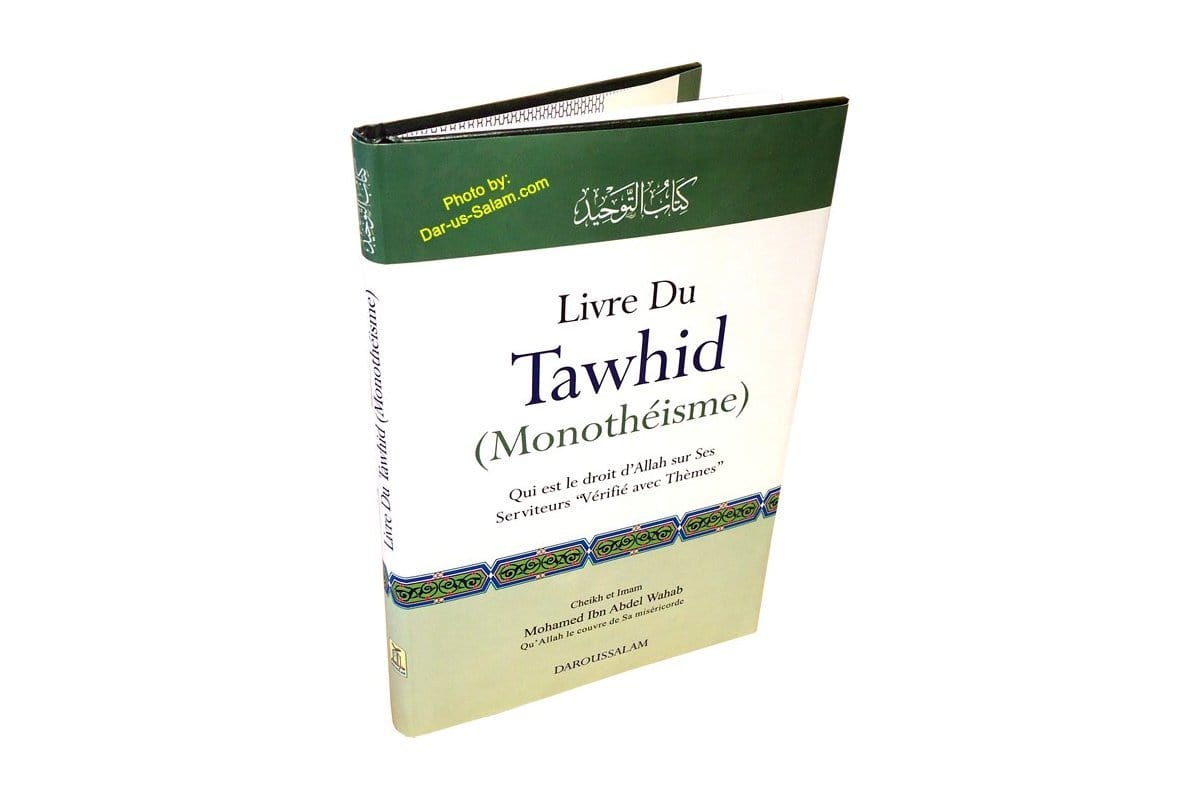 Le livre du Tawhid (Monothéisme) Daroussalam Livre Tawhid / Aqidah (Croyance) 9789960732251 Librairie Musulmane Al-imen