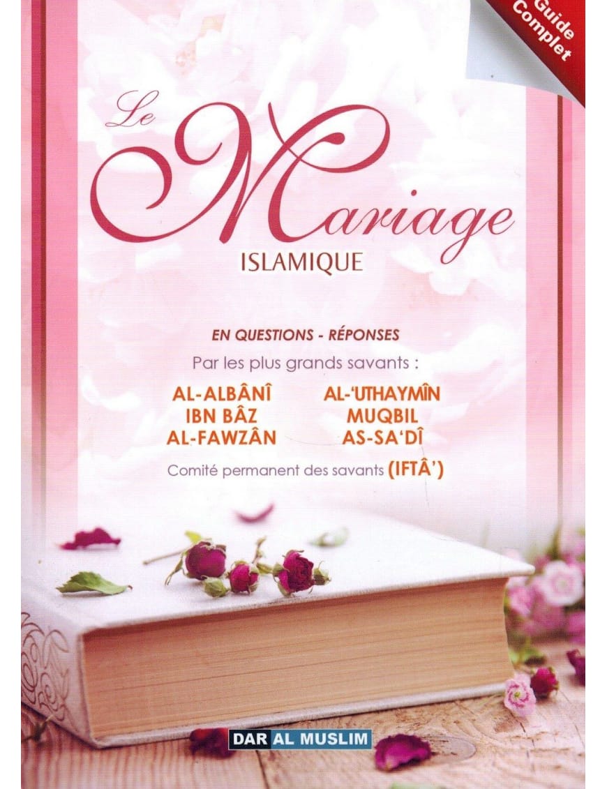 Le mariage islamique - En questions réponses - Dar Al-Muslim Dar Al-Muslim Livre Islam Mariage 9782356353931 Librairie Musulmane Al-imen