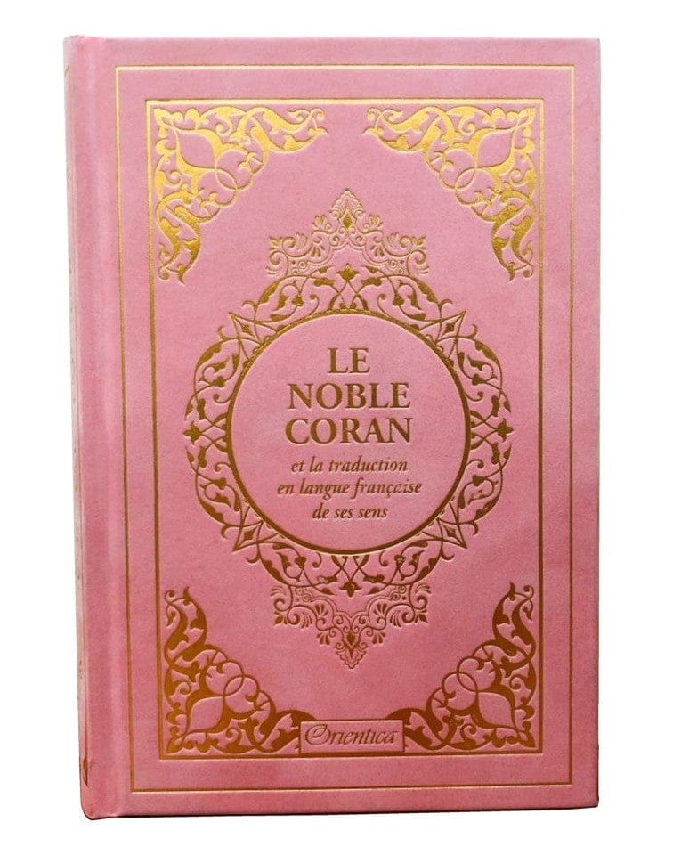 Le Noble Coran Rose Clair Doré — Bilingue Arabe/Français | Couverture Daim | Orientica Orientica Coran 9782356359063 Librairie Musulmane Al-imen