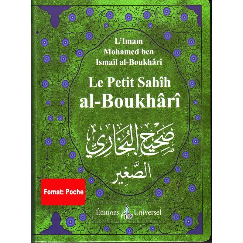 Le Petit Sahîh Al Boukhârî -Format de poche- en Français Universel Livre Islam Hadith (Traditions Prophétiques) 9782369590170 Librairie Musulmane Al-imen