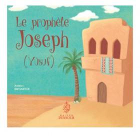 Le prophète Joseph (Yûsuf) - Livres par édition par Maison d'Ennour disponible chez Al - imen