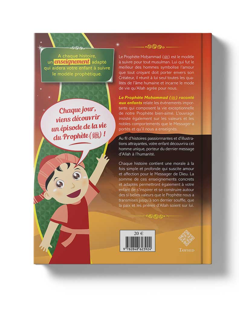 Le Prophète (saws) raconté aux enfants - Siham Andalouci - Tawhid Editions Al - imen