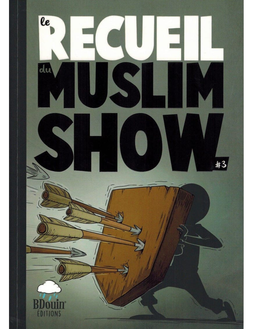Le Recueil du Muslim Show - Tome 1 - BDouin éditions - BDouin BDouin Livre Islam Enfant 9782954985756 Librairie Musulmane Al-imen