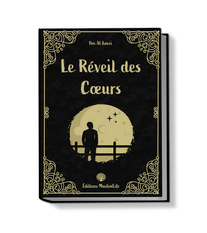 Le réveil des cœurs - Ibn Al - Jawzî - Muslim Life Al - imen