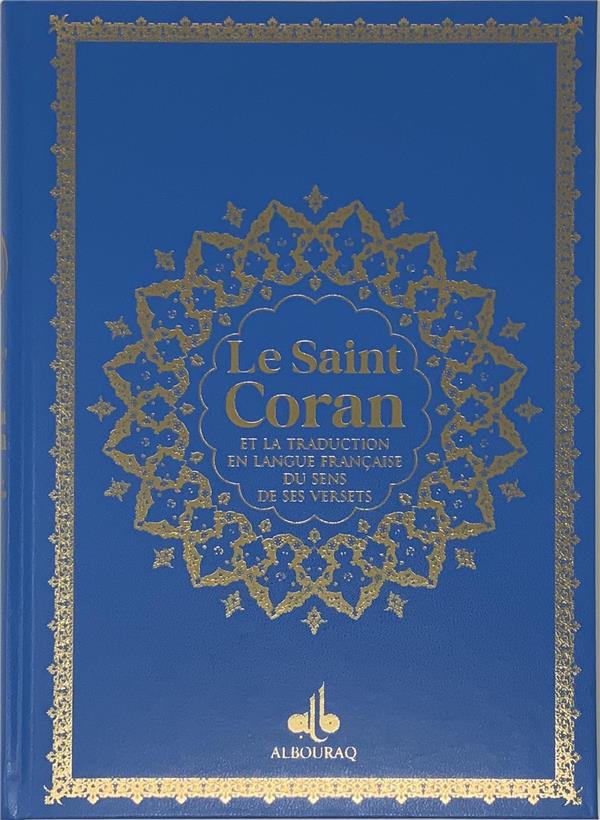 Le Saint Coran (Bilingue) et la traduction en langue française du sens de ses versets (20 x 28 cm) Bleu Ciel Al - imen