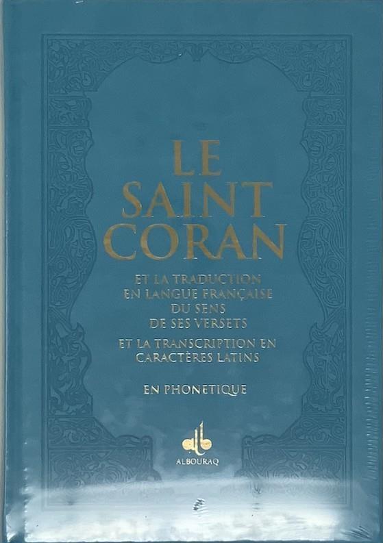 Le Saint Coran en Français, Arabe et Phonétique (Dorure) - Format (17 x 24 cm) - Éditions Al Bouraq Al Bouraq Coran / Qur'an > Arabe Français Phonétique Turquoise 9791022509244 Librairie Musulmane Al-imen