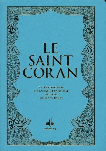 Le Saint Coran et la traduction en langue française du sens de ses versets - Poche - (Pages Arc-en-ciel) (Al Bouraq) Al Bouraq Coran Turquoise 9791022510745 Librairie Musulmane Al-imen