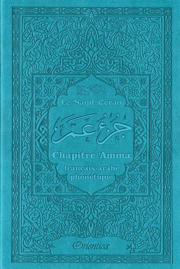 Le Saint Coran - Juz' Amma (Chapitre Amma) Français-Arabe-Phonétique — Couverture Mauve | Orientica | Livre Islam Orientica Coran / Qur'an > Arabe Français Phonétique 9782356351524 Librairie Musulmane Al-imen