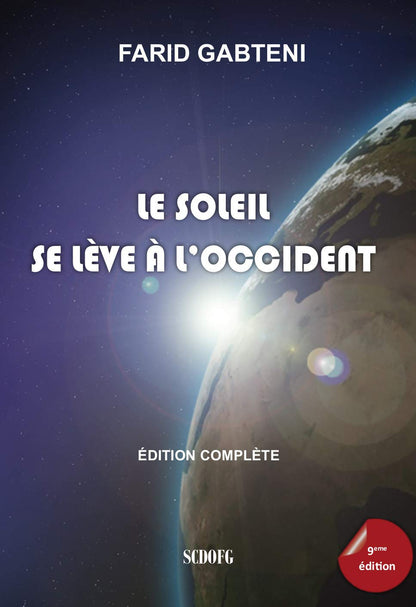 Le soleil se lève à l'Occident ; édition complète (3 tomes en 1 livre) Al - imen