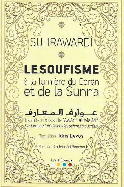 Le soufisme à la lumière du Coran et de la Sunna - Suhrawardî Al - imen