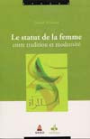 Le Statut de la femme entre tradition et modernité — Zaïnab Ridwan | Éditions Al Bouraq Al Bouraq Livre Islam Femme 9782841613182 Librairie Musulmane Al-imen