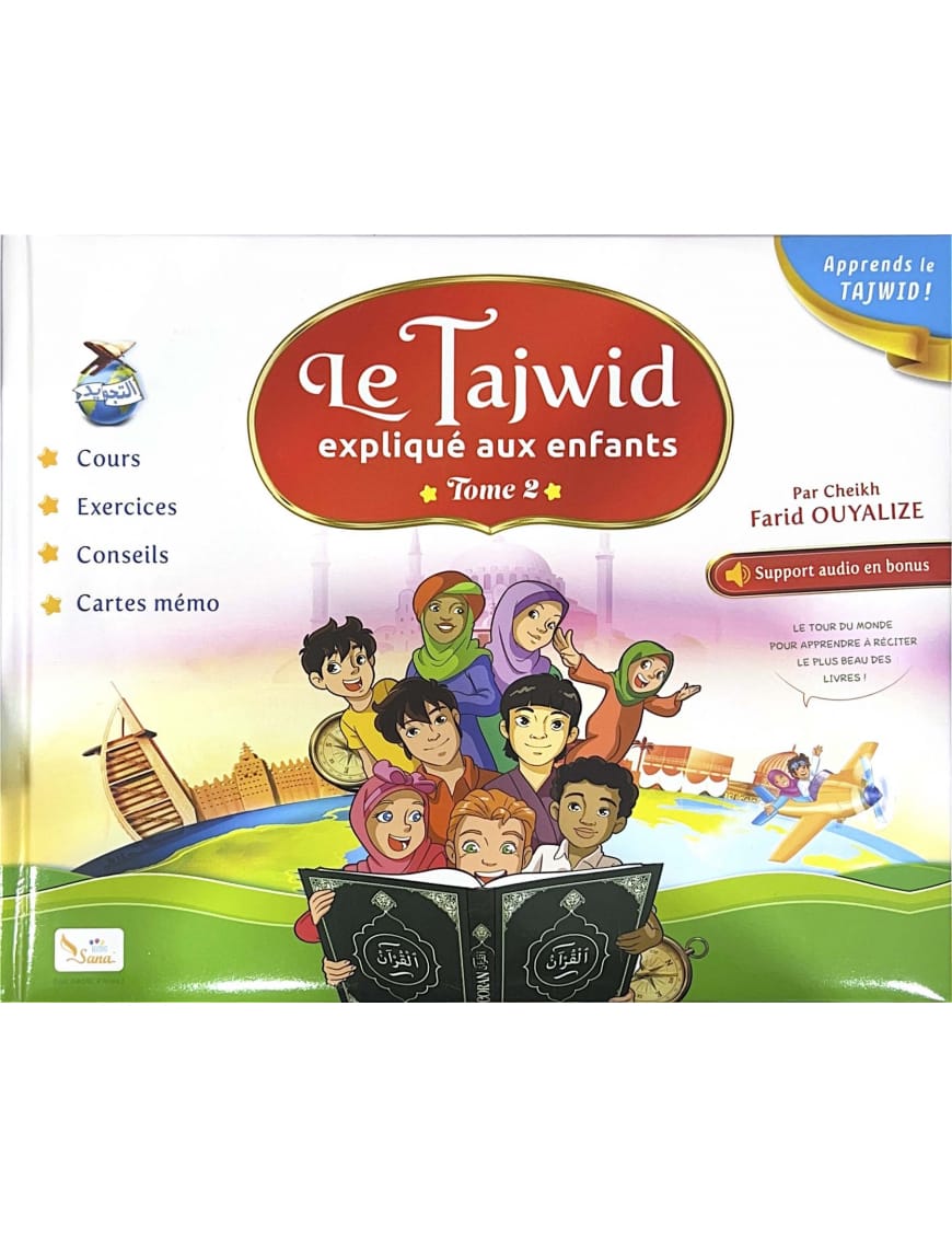 Le Tajwid expliqué aux enfants - tome 1 - Farid Ouyalize - Sana Sana Livre > Islam 9782356330994 Librairie Musulmane Al-imen