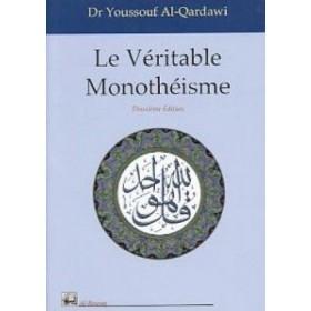 Le Véritable monothéisme - Livres par édition par Al Bouraq disponible chez Al - imen