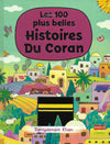 Les 100 plus belles Histoires du Coran - Livres par édition par Orientica disponible chez Al - imen