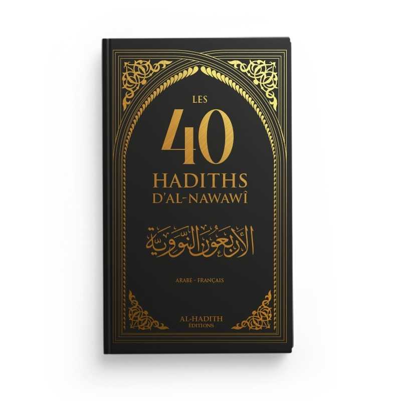 Les 40 Hadiths d'Al-Nawawi - Français & Arabe Al-Hadîth Livres > Islam > Invocations (Dou'as) Noir 9782875452979 Librairie Musulmane Al-imen
