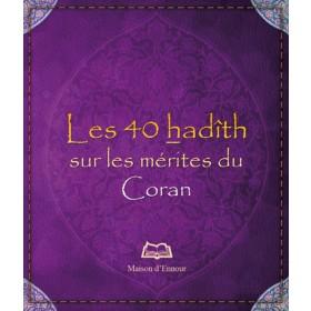 Les 40 hadîths sur les mérites du Coran Maison d'Ennour Livres > Islam > Invocations (Dou'as) 9782752400376 Librairie Musulmane Al-imen