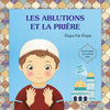 Les Ablutions et La Prière, Étape Par Étape pour Garçon - Livres par édition par Digital Future disponible chez Al - imen