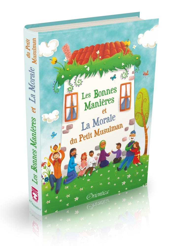 Les Bonnes Manières Et La Morale Du Petit Musulman — Hekimoglu Ismail | Orientica | Livre Islam Éducatif Orientica Livre Islam Enfant 9782356353252 Librairie Musulmane Al-imen