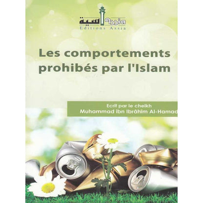 Les comportements prohibés par l’Islam d’après Al - Hamad Al - imen