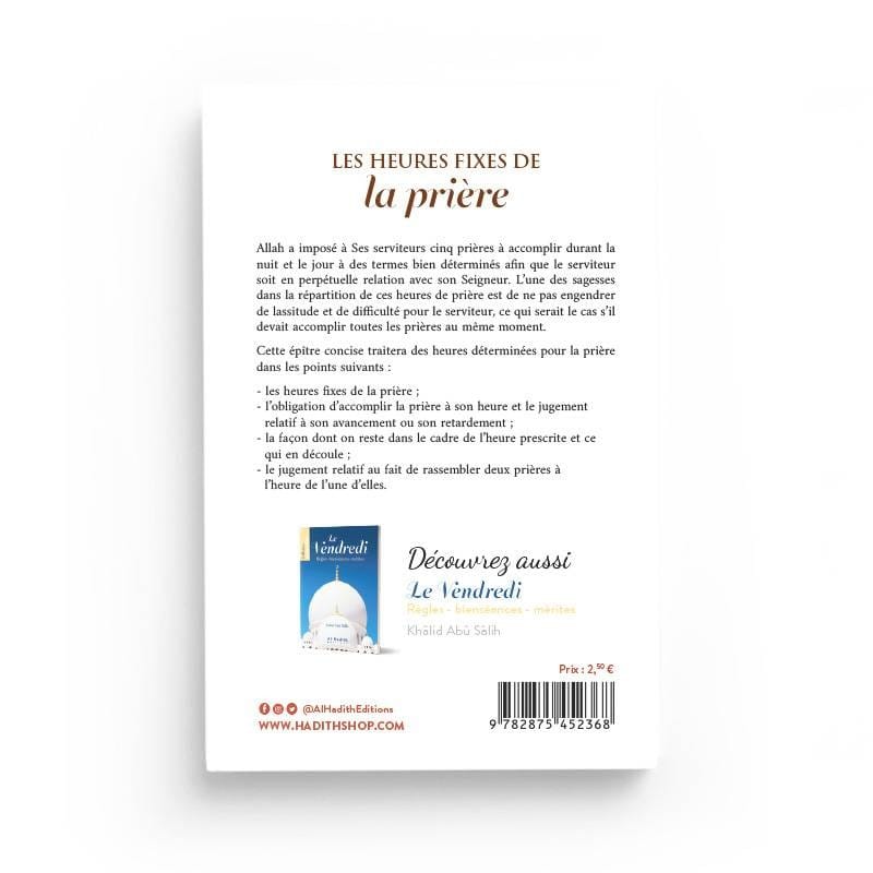 Les heures fixes de la prière - Muhmmad Ibn Sâlih al-‘Uthaymîn - éditions Al-Hadîth Al-Hadîth Livres > Islam > Prière (Salat) 9782875452368 Librairie Musulmane Al-imen