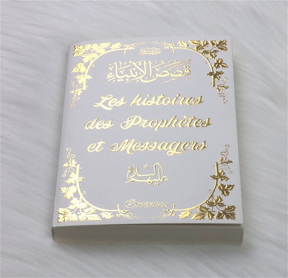 Les Histoires des Prophètes et Messagers — Orientica | Livre Islam Français Orientica Livre > Islam > Prophètes et Compagnons 9782356352101 Librairie Musulmane Al-imen