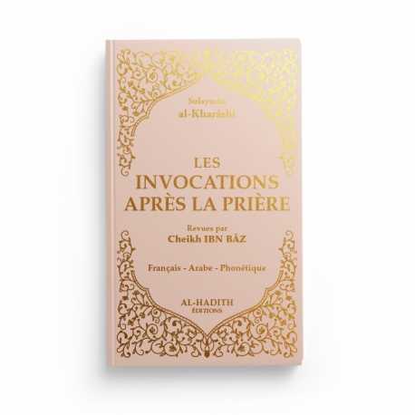 Les invocations après la prière - Sulaymân al-Kharâshî - Editions Al hadith Al-Hadîth Livres > Islam > Invocations (Dou'as) Beige 9782492023385 Librairie Musulmane Al-imen