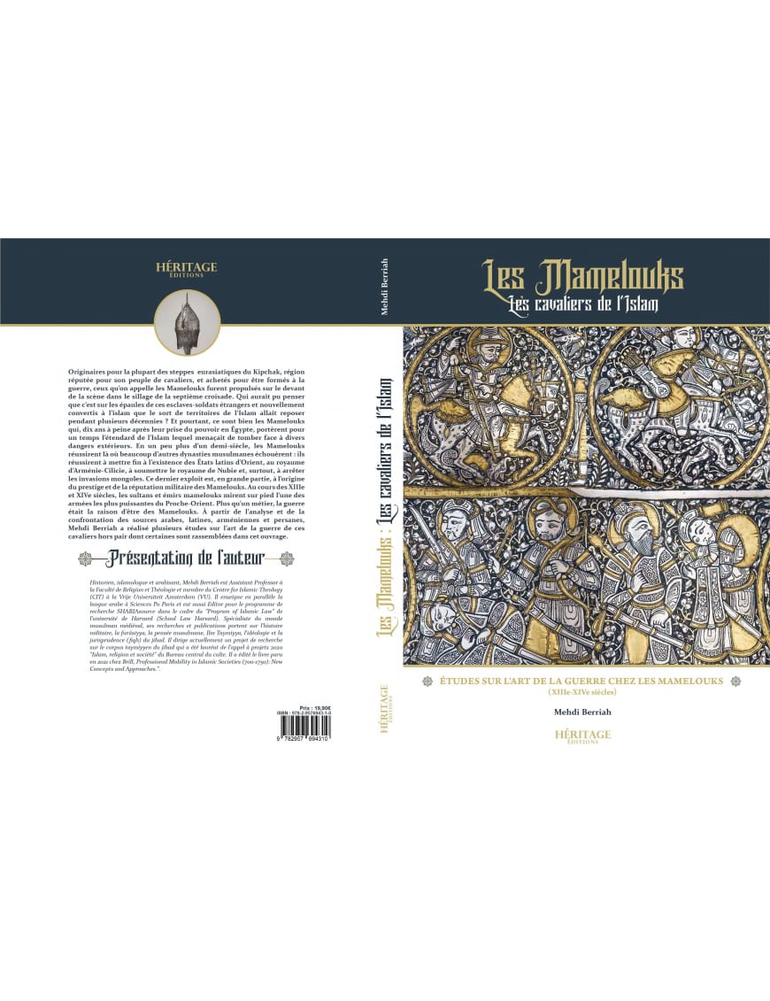 Les Mamelouks, les cavaliers de l'Islam - Mehdi Berriah - éditions Héritage - Al-Bayyinah Al-Bayyinah Livre > Islam > Essai 9782957694310 Librairie Musulmane Al-imen