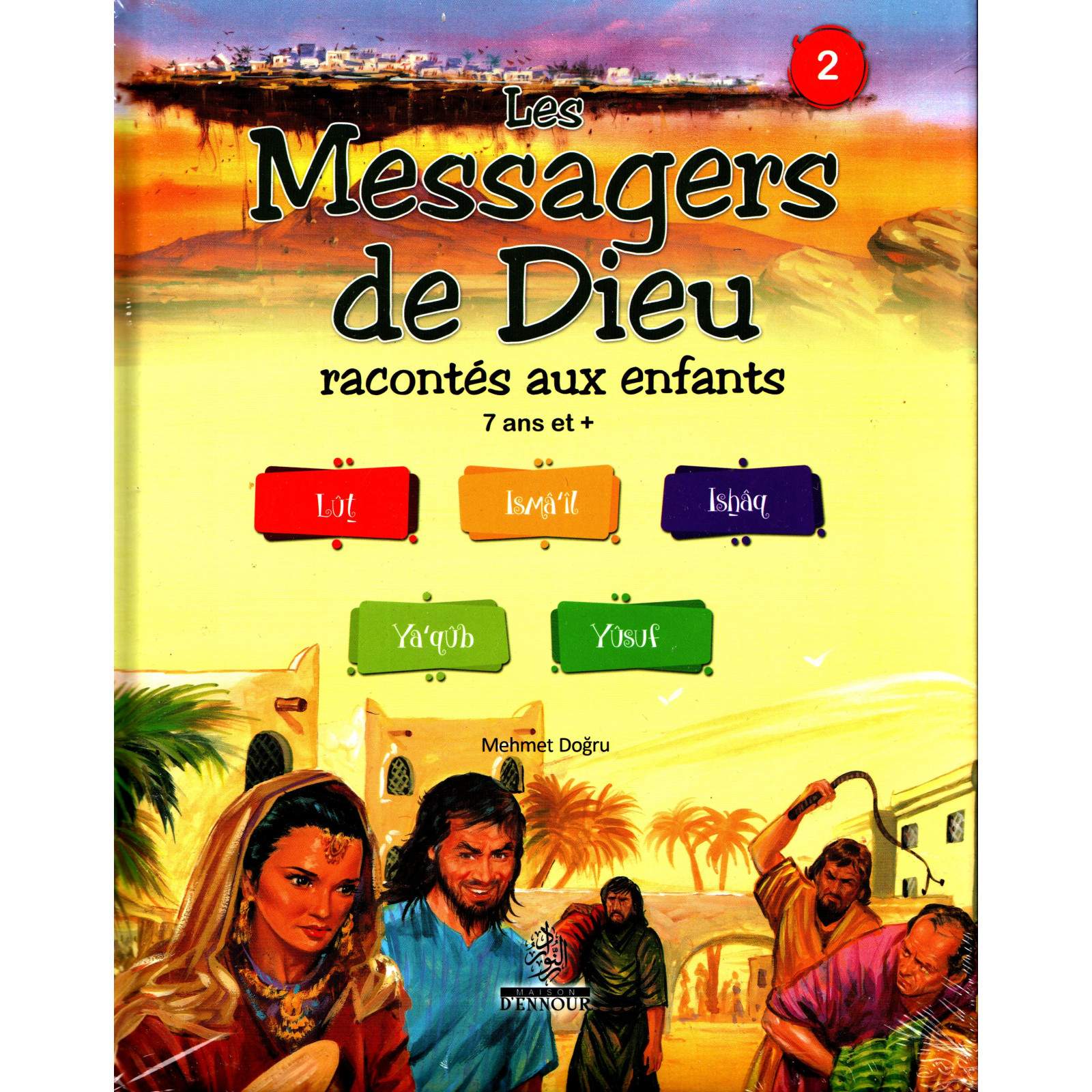 Les Messagers de Dieu racontés aux enfants – Tome 2 — Mehmet Doğru | Éditions Maison d'Ennour Maison d'Ennour Livre Islam Enfant 9782752403827 Librairie Musulmane Al-imen