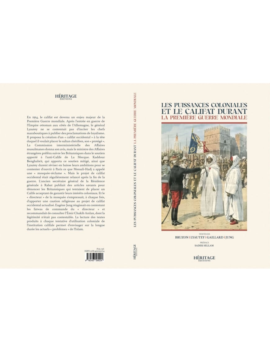 Les puissances coloniales et le califat durant la Première Guerre mondiale - Héritage - Al-Bayyinah Al-Bayyinah Livre > Islam > Histoire du monde arabo-musulman 9782493295224 Librairie Musulmane Al-imen