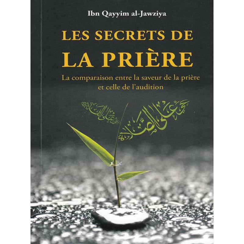 Les secrets de la prière d’après Ibn Qayim Al Jawziya disponible chez Al - imen