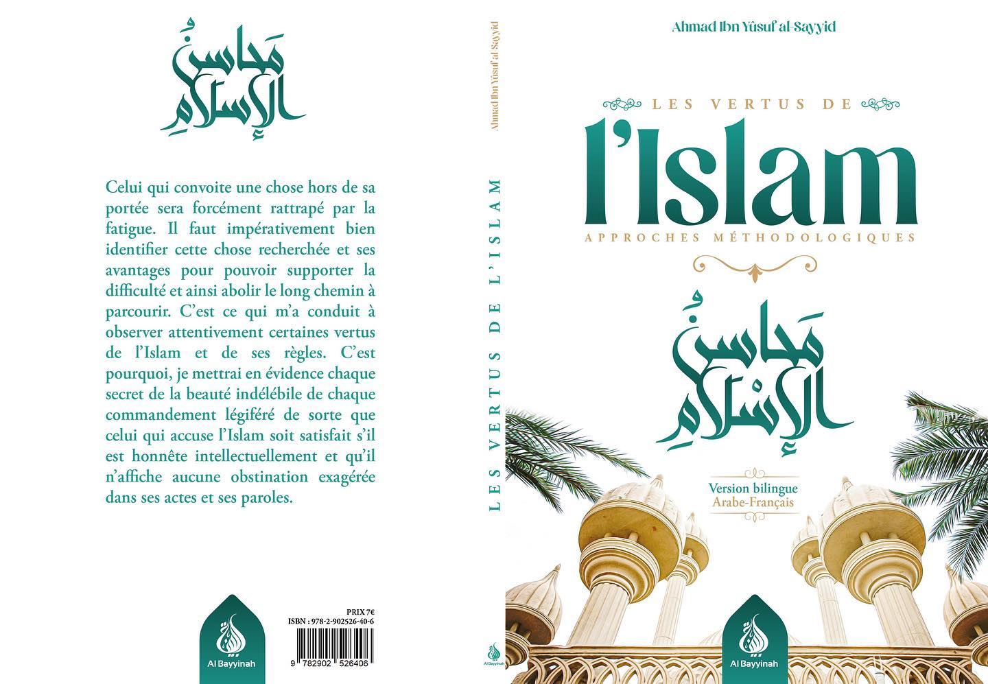 Les vertus de l'islam approches méthodologiques | Ahmad Ibn Yusuf al-Sayyid Al-Bayyinah Livres > Islam > Introduction ou Nouveau Converti 9782902526406 Librairie Musulmane Al-imen