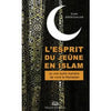 L’esprit du jeûne en islam - Livres par édition par Maison d'Ennour disponible chez Al - imen