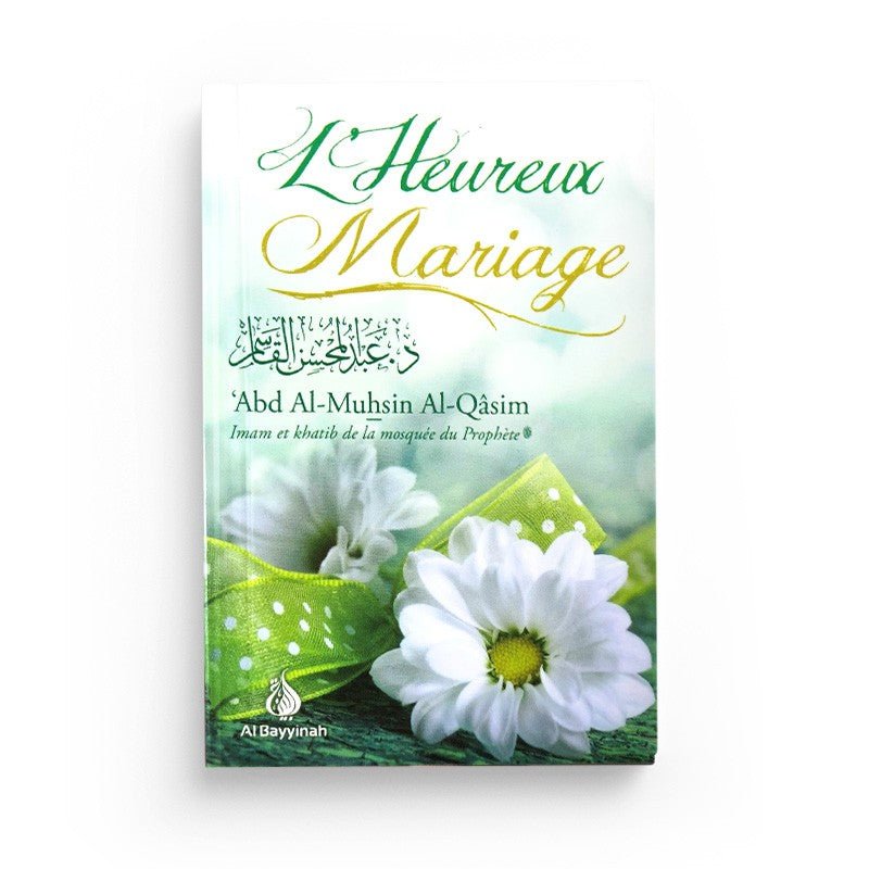 L'heureux mariage - Livres par édition par Al - Bayyinah disponible chez Al - imen