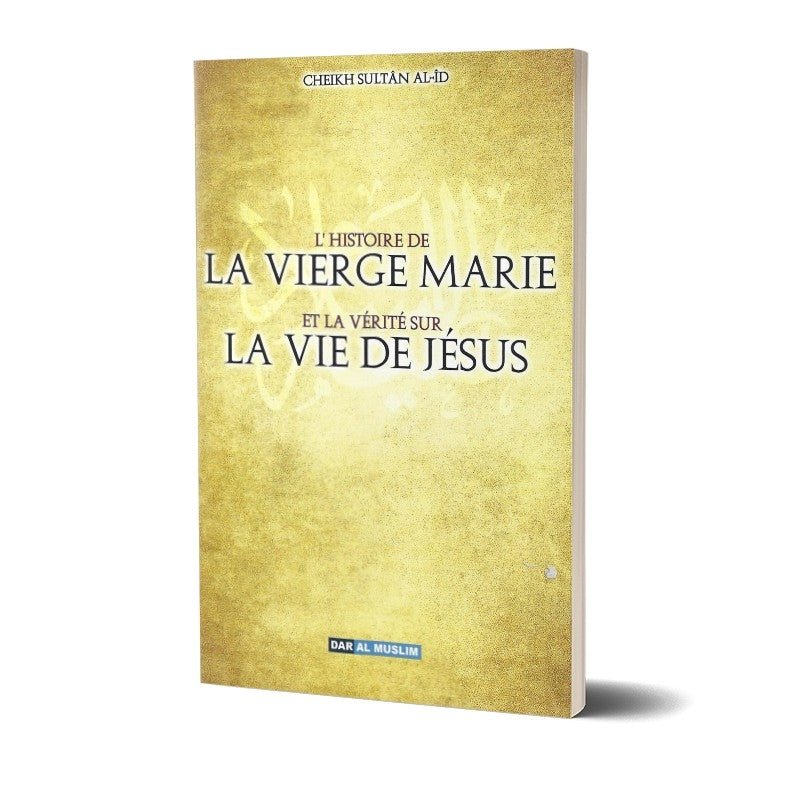 L'histoire de la vierge Marie et la vérité de la vie de Jésus Al - imen