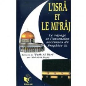 L'Isrâ et le Mi'râj , le voyage et l'ascension nocturne du Prophète - Essalam Al - imen