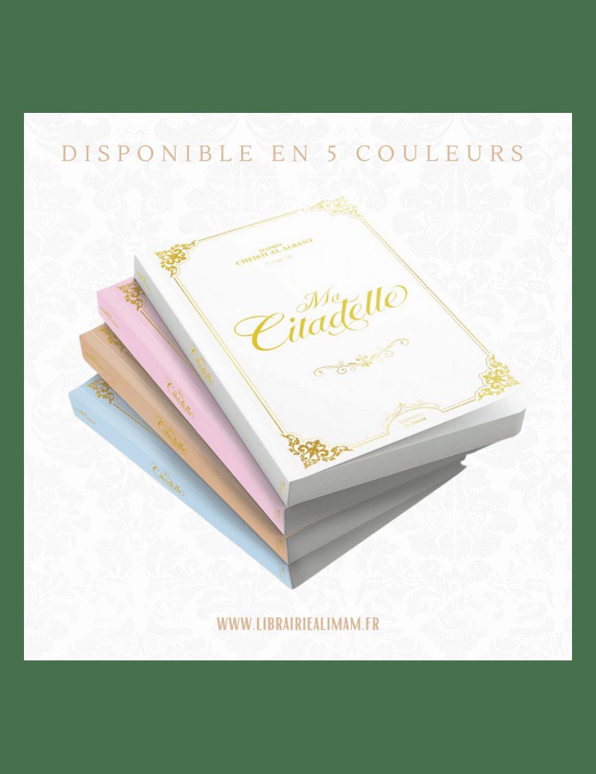Ma citadelle - Al Albani - Bleue ciel - Al Imam - Éditions Al Imam Al imam Livres > Islam > Invocations (Dou'as) Librairie Musulmane Al-imen