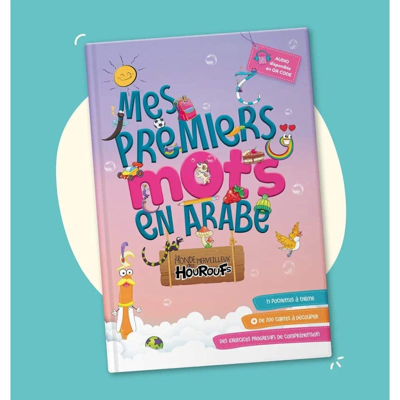 Mes premiers mots en arabe - Sonia Tireche - Houroufs Houroufs Livres > Islam > Enfants 9782956820093 Librairie Musulmane Al-imen