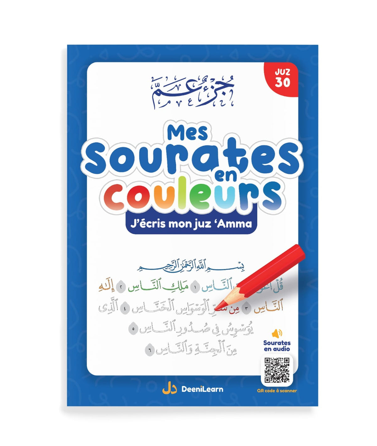 Mes sourates en couleurs - J'écris mon juz 'Amma bleu - DeeniLearn DeeniLearn Livres > Islam Librairie Musulmane Al-imen